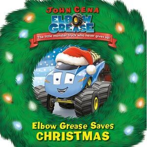 Elbow Grease Saves Christmas -- John Cena
